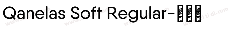 Qanelas Soft Regular字体转换